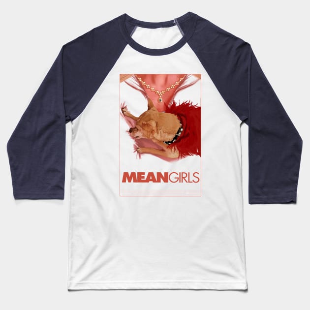 MEAN GIRLS Baseball T-Shirt by MatheussBerant